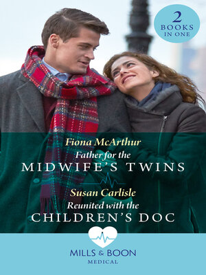 cover image of Father For the Midwife's Twins / Reunited With the Children's Doc
